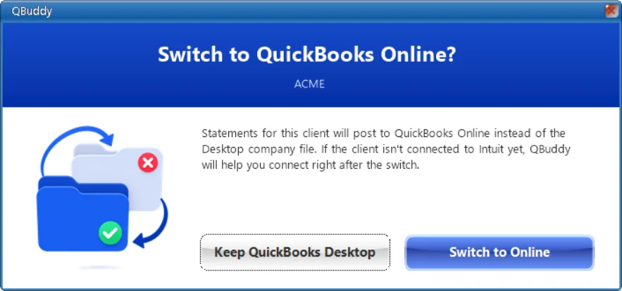 Switching one client to QuickBooks Online: one confirmation, every rule kept. Sample firm, invented data.